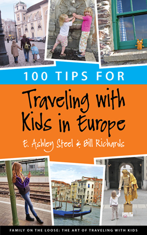 100 Tips for Traveling with Kids in Europe Book